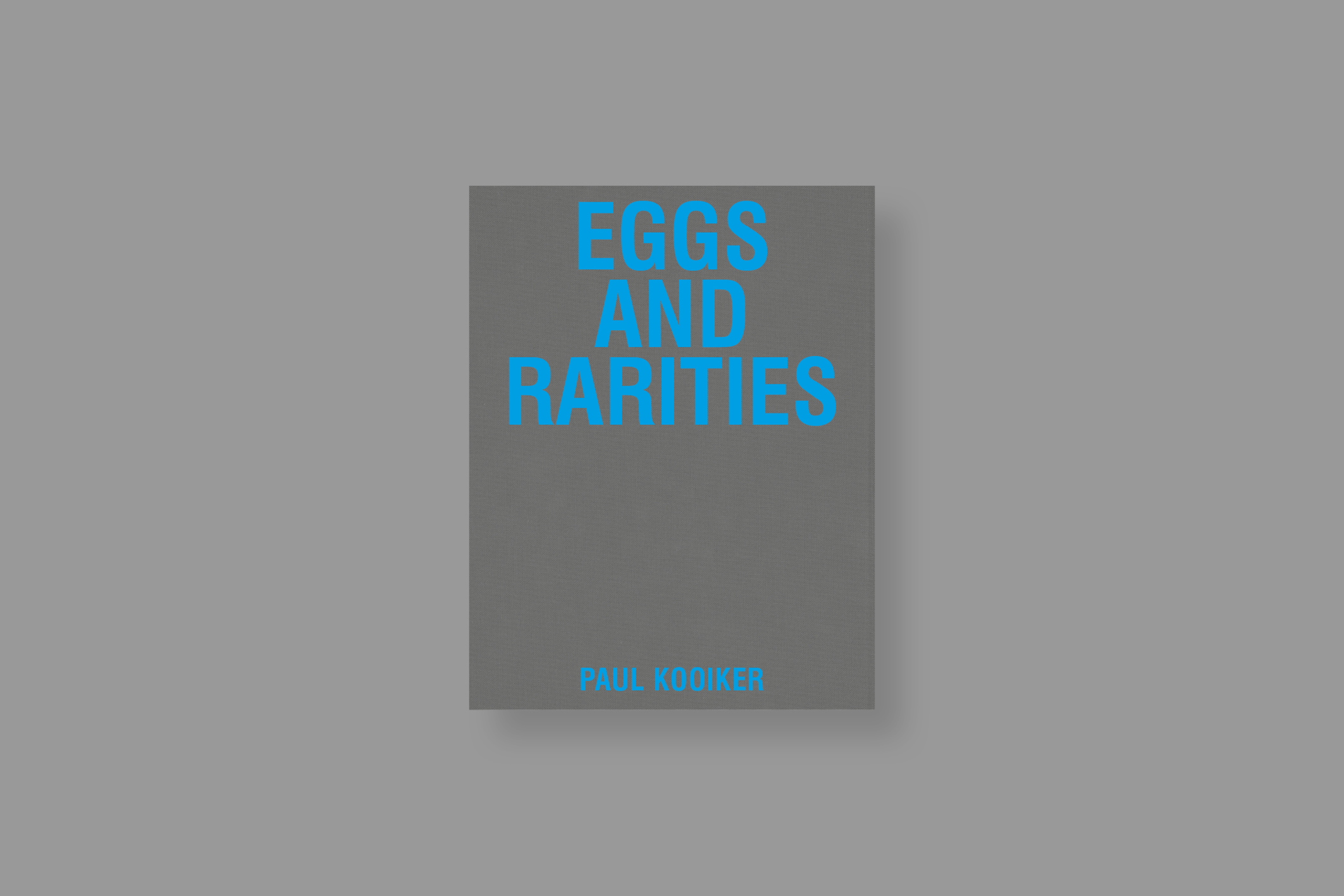 Eggs-and-rarities_Paul-Kooiker_Art-paper-editions_cover