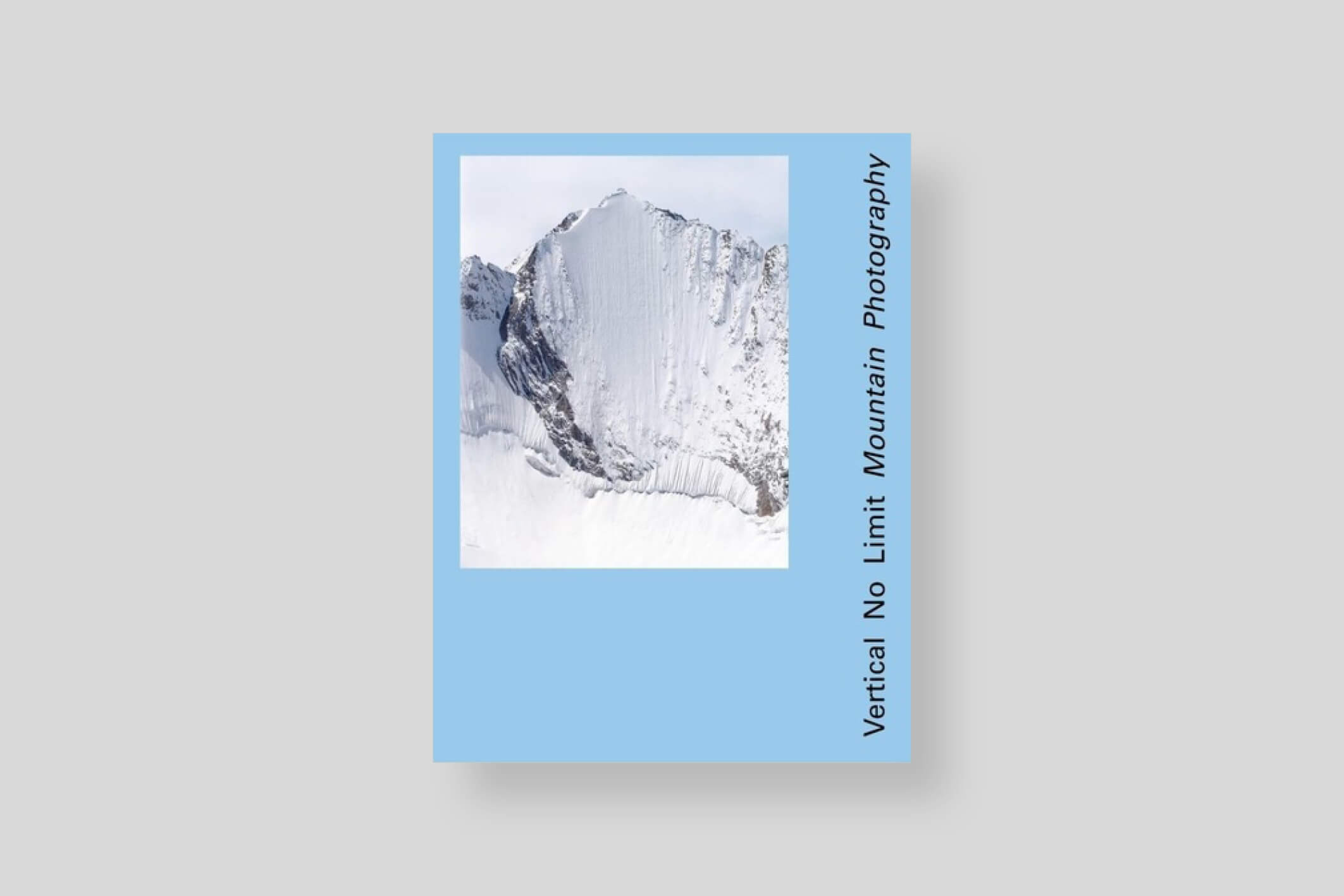 Vertical-no-limit-mountain-photography_Daniel-Girardin_editions-noir-sur-blanc_cover