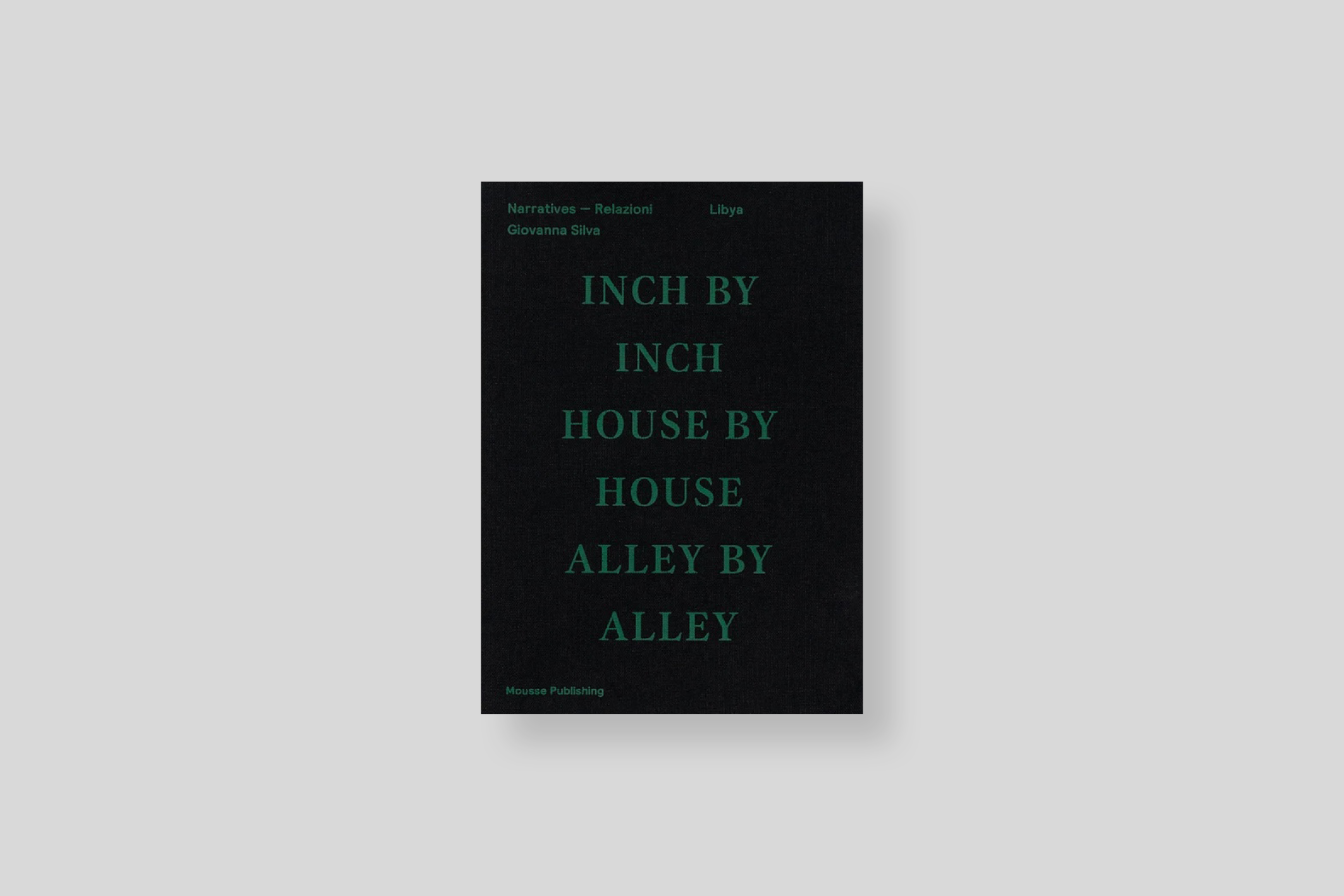 libya-inch-by-inch-house-by-house-alley-by-alley-silva-mousse-publishing-cover