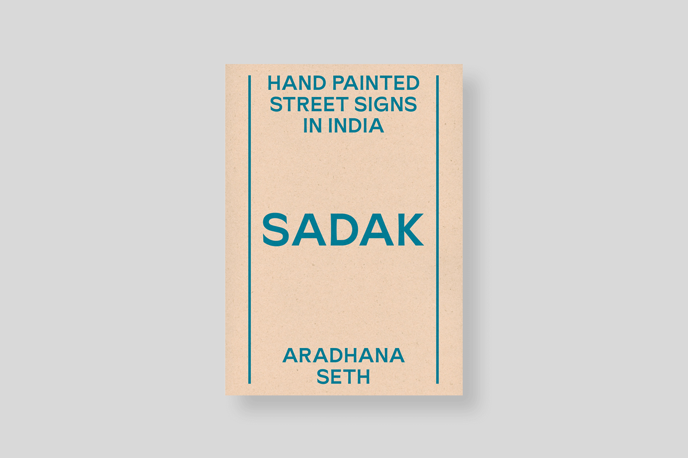 Sadak – Hand painted street signs in India Aradhana Seth / Kajri Jain ...