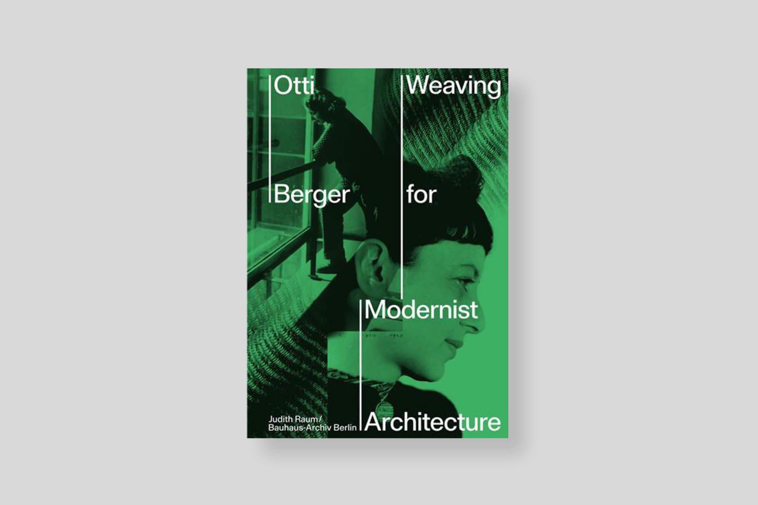 otti-weaving-modernist-architecture-judith-raum-bauhaus-archiv-berlin-cover