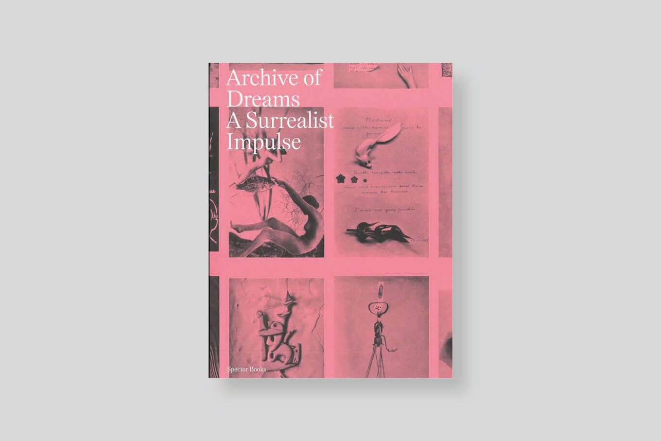 archive-of-dreams-a-surrealist-impulse-spector-books-cover