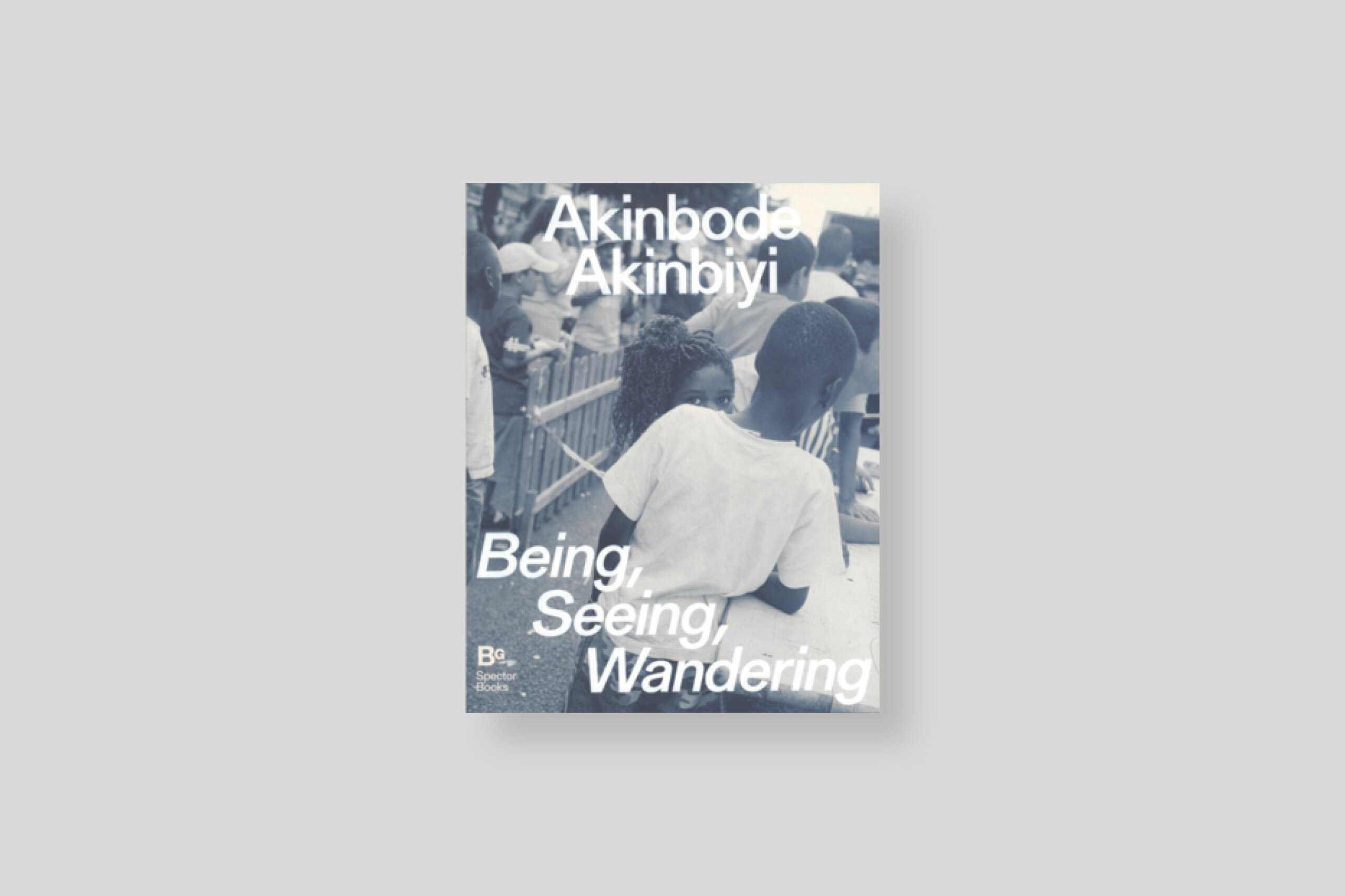 being-seing-wondering-akinbiyi-spector-books-cover